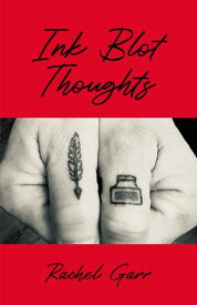 Ink Blot Thoughts【電子書籍】[ Rachel Garr ]