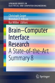 Brain?Computer Interface Research A State-of-the-Art Summary 8【電子書籍】