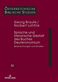 Sprache und literarische Gestalt des Buches Deuteronomium Beobachtungen und Studien【電子書籍】[ Norbert Lohfink ]