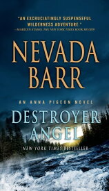 Destroyer Angel An Anna Pigeon Novel【電子書籍】[ Nevada Barr ]