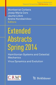 Extended Abstracts Spring 2014 Hamiltonian Systems and Celestial Mechanics; Virus Dynamics and Evolution【電子書籍】