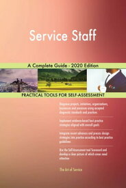 Service Staff A Complete Guide - 2020 Edition【電子書籍】[ Gerardus Blokdyk ]