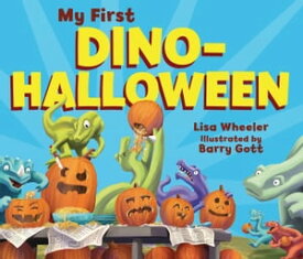 My First Dino-Halloween【電子書籍】[ Lisa Wheeler ]