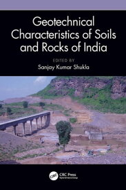 Geotechnical Characteristics of Soils and Rocks of India【電子書籍】