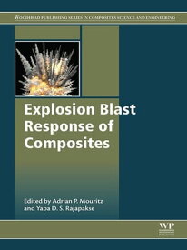 Explosion Blast Response of Composites【電子書籍】