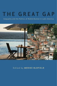 The Great Gap Inequality and the Politics of Redistribution in Latin America【電子書籍】