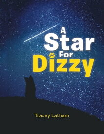 A Star for Dizzy【電子書籍】[ Tracey Latham ]