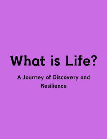 What is Life? A Journey of Discovery and Resilience【電子書籍】[ Filipe Faria ]