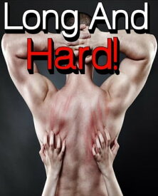 LONG AND HARD! (4 Story Box Set of Extreme Erotica Books, MMF Menage, Forbidden Taboo Pregnancies, Hot and Steamy Stories Sure To Get You Off!)【電子書籍】[ Lauren Jackson ]