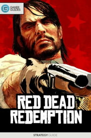 Red Dead Redemption - Strategy Guide【電子書籍】[ GamerGuides.com ]