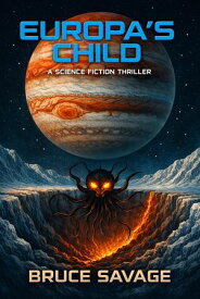Europa's Child 【電子書籍】[ Bruce Savage ]