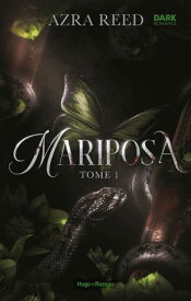 Mariposa - Tome 1 【電子書籍】[ Azra Reed ]