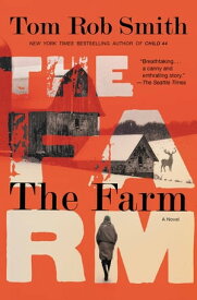 The Farm【電子書籍】[ Tom Rob Smith ]