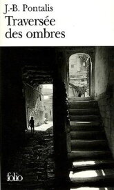 Travers?e des ombres 【電子書籍】[ J.-B. Pontalis ]