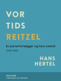 Vor tids Reitzel【電子書籍】[ Hans Hertel ]