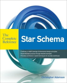 Star Schema The Complete Reference【電子書籍】[ Christopher Adamson ]