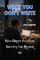 What You Don't Write