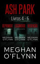 Ash Park: Livros 4 - 6