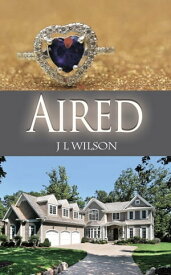 Aired【電子書籍】[ J L Wilson ]