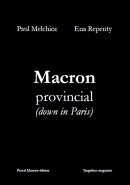 Macron provincial down in Paris : French Populist
