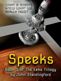 Speeks: Book 2 of the Eeks Trilogy【電子書籍】[ John Standingford ]