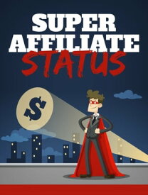 Super Affiliate Status【電子書籍】[ Edition Bis ]