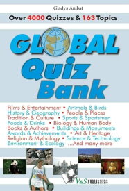 Global Quiz Bank Over 4000 Quizzes on 163 topics【電子書籍】[ Gladys Ambat ]