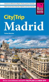 Reise Know-How CityTrip Madrid【電子書籍】[ Tobias B?scher ]