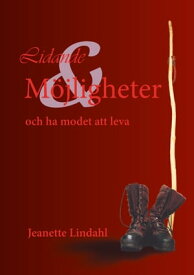 Lidande och m?jligheter【電子書籍】[ Jeanette Lindahl ]