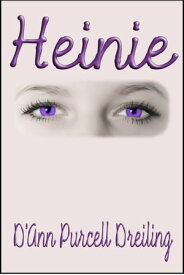 Heinie【電子書籍】[ D'Ann Dreiling ]