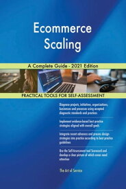 Ecommerce Scaling A Complete Guide - 2021 Edition【電子書籍】[ Gerardus Blokdyk ]