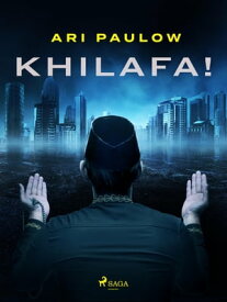 Khilafa!【電子書籍】[ Ari Paulow ]
