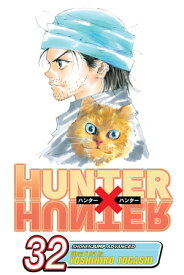 Hunter x Hunter, Vol. 32 Crushing Defeat【電子書籍】[ Yoshihiro Togashi ]