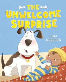 The Unwelcome Surprise【電子書籍】[ Olga Herrera ]