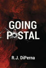 Going Postal【電子書籍】[ R.J. DiPerna ]