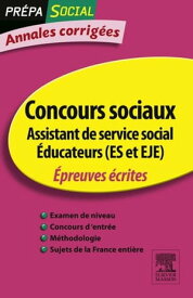 Annales corrig?es Concours Assistant de service social ?ducateur (ES et EJE) ?preuves ?crites【電子書籍】[ Olivier Perche ]