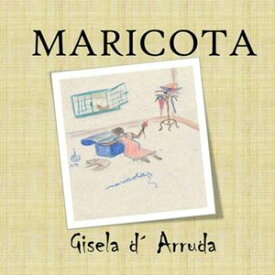 Maricota【電子書籍】[ Gisela D'arruda ]