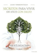 Secretos para vivir 100 años con salud