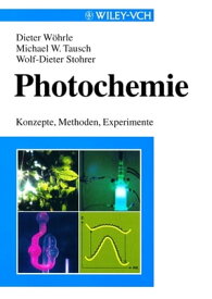 Photochemie Konzepte, Methoden, Experimente【電子書籍】[ Michael W. Tausch ]