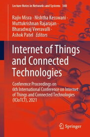 Internet of Things and Connected Technologies Conference Proceedings on 6th International Conference on Internet of Things and Connected Technologies (ICIoTCT), 2021【電子書籍】