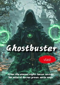 Ghostbuster【電子書籍】[ Vlast ]