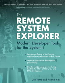 The Remote System Explorer Modern Developer Tools for the System i【電子書籍】[ Nazmin Haji ]