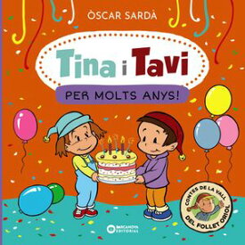 Tina i Tavi. Per molts anys! 【電子書籍】[ ?scar Sard? ]