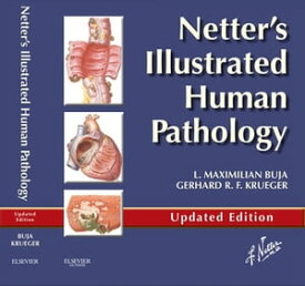Netter's Illustrated Human Pathology Updated Edition Netter's Illustrated Human Pathology Updated Edition E-book【電子書籍】[ Gerhard R. F. Krueger, MD, PhD ]