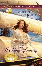 The Wedding Journey【電子書籍】[ Cheryl St.John ]