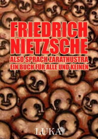 Also sprach Zarathustra Ein Buch f?r Alle und Keinen【電子書籍】[ Friedrich Nietzsche ]