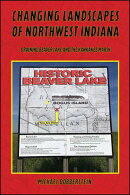 Changing Landscapes of Northwest Indiana
