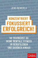 Konzentriert, fokussiert, erfolgreich!