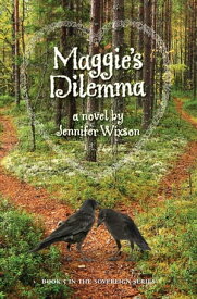 Maggie's Dilemma (Book 5 in The Sovereign Series)【電子書籍】[ Jennifer Wixson ]