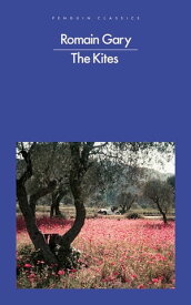 The Kites【電子書籍】[ Romain Gary ]
